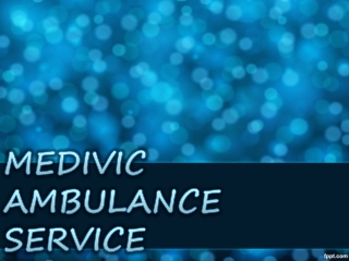 Medivic Ambulance in Ranchi and Varanasi for Efficient Relocation