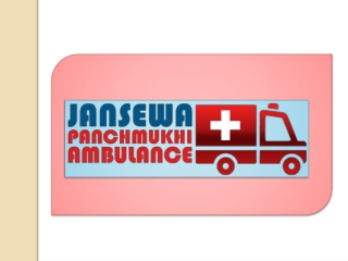 Best Care Ambulance Service in Sri Krishna Puri and Hajipur – Jansewa Panchmukhi