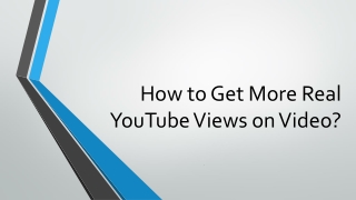 How to Get Real YouTube Views