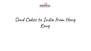 Send Cakes to India from Hong Kong