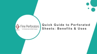 Quick Guide to Perforated Sheets Benefits & Uses