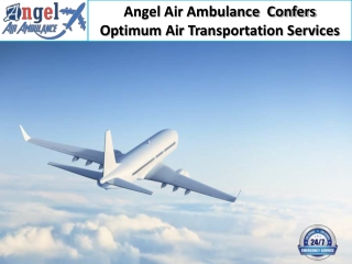 Angel Air Ambulance Service in Bangalore Gives Instant Medical Healing Services