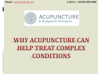 Why Acupuncture Can Help Treat Complex Conditions