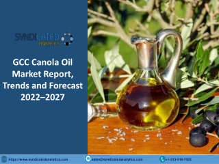 GCC Canola Oil Market Research Report PDF 2022-2027 | Syndicated Analytics