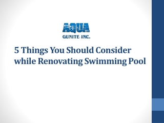 5 Things You Should Consider while Renovating Swimming Pool