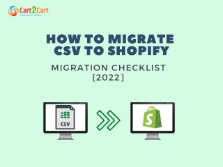 HOW TO MIGRATE CSV TO SHOPIFY MIGRATION CHECKLIST [2022]