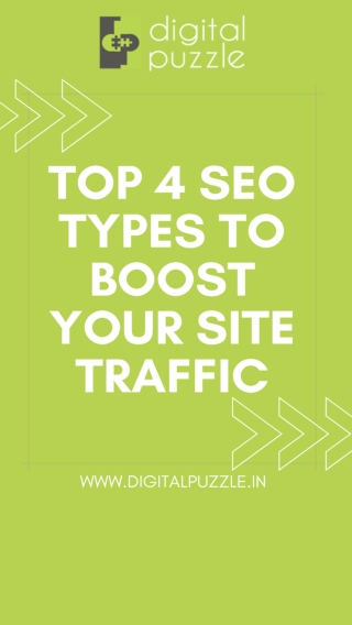 Top 4 SEO Types To Boost Your Site Traffic