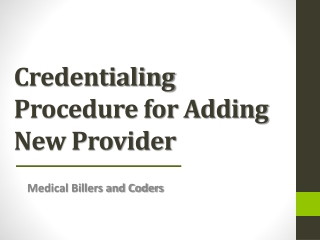 Credentialing Procedure for Adding New Provider