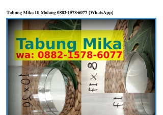 Tabung Mika Di Malang O882-I5ᜪ8-ϬOᜪᜪ[WhatsApp]