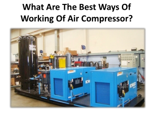3 fundamental kinds of air compressors
