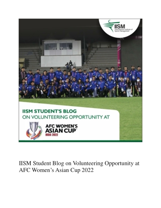 IISM Student Blog On Volunteering Opportunity At AFC Women’s Asian Cup 2022