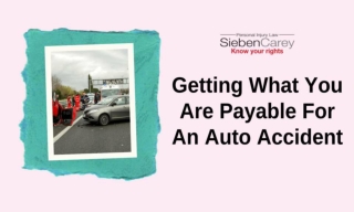 Getting What You Are Payable For An Auto Accident