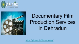 Documentary Film Production Services in Dehradun