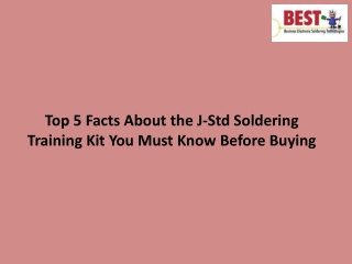 Top 5 Facts About the J-Std Soldering Training Kit You Must Know Before Buying