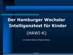 Der Hamburger Wechsler Intelligenztest f r Kinder HAWI-K