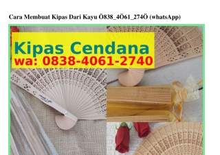 Cara Membuat Kipas Dari KayuCara Membuat Kipas Dari Kayu Ö8ᣮ8–ㄐÖᏮl–2ᜪㄐÖ(whatsApp