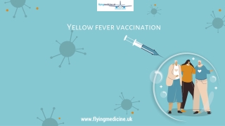 Yellow fever vaccination
