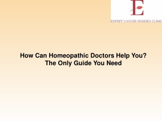 How Can Homeopathic Doctors Help You The Only Guide You Need