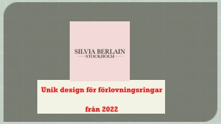 Unik design för förlovningsringar från 2022