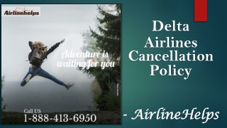 Delta Airlines Last-Minute Cancellation Policy - AirlineHelps
