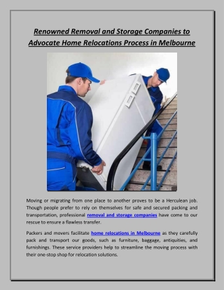 Renowned Removal and Storage Companies to Advocate Home Relocations Process in Melbourne