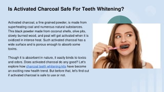 Is Activated Charcoal Safe For Teeth Whitening