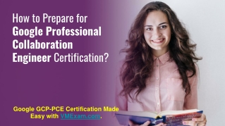 Google Professional Collaboration Engineer (GCP-PCE) Exam | Study Tips