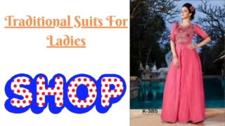 Online Shopping is Forever || Traditional Suits For Ladies || Online Fashion Sho