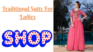 Online Shopping is Forever || Traditional Suits For Ladies || Online Fashion Sho