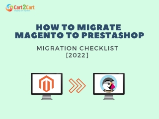 HOW TO MIGRATE MAGENTO TO PRESTASHOP MIGRATION CHECKLIST [2022]