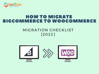 HOW TO MIGRATE BIGCOMMERCE TO WOOCOMMERCE MIGRATION CHECKLIST [2022]