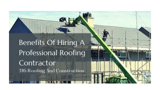 Benefits Of Hiring A Professional Roofing Contractor