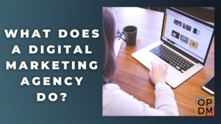 WHAT DOES A DIGITAL MARKETING AGENCY DO?