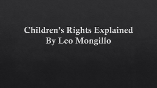 Children’s Rights Explained By Leo Mongillo