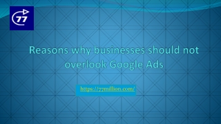 Reasons why businesses should not overlook Google Ads-1