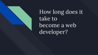 How long does it take to  become a web developer