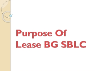 Purpose Of Lease BG SBLC