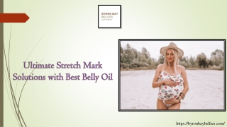 Ultimate Stretch Mark Solutions with Best Belly Oil