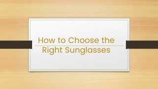 How to Choose the Right Sunglasses