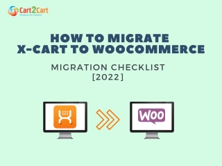 HOW TO MIGRATE X-CART TO WOOCOMMERCE MIGRATION CHECKLIST [2022]