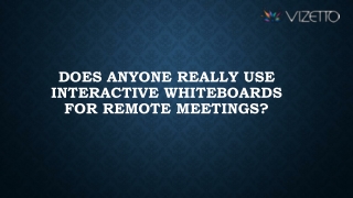 Does Anyone Really Use Interactive Whiteboards for Remote