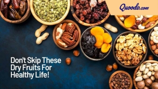 dry fruits are good for health