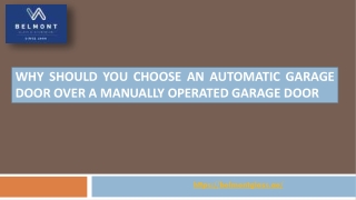 Why Should You Choose An Automatic Garage Door Over A Manually Operated Garage Door