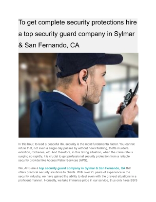 To get complete security protections hire a top security guard company in Sylmar & San Fernando, CA