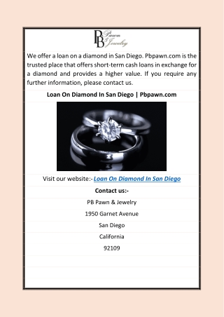 Loan On Diamond In San Diego  Pbpawn.com