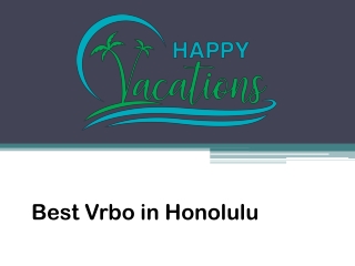 Best Vrbo in Honolulu - www.happyvacationshawaii.com