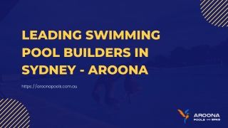 Leading swimming pool builders in Sydney Aroona Pools & Spas