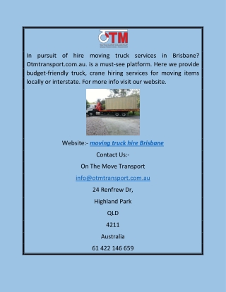 Moving Truck Hire Brisbane  Otmtransport.com.au