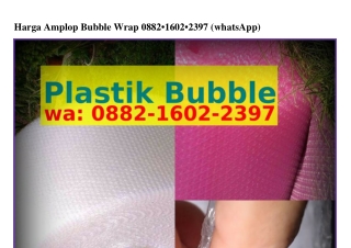 Harga Amplop Bubble WrapHarga Amplop Bubble Wrap O88ᒿ-16Oᒿ-ᒿ3ᑫᜪ[WhatsApp]