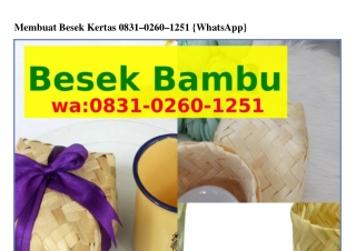 Membuat Besek Kertas ౦8ᣮ1.౦2Ꮾ౦.1251{WhatsApp}